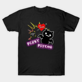 Perky Psycho-- Root and Shaw T-Shirt